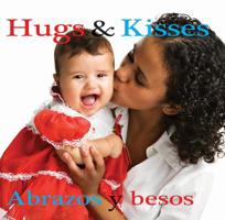 Abrazos y besos: Hugs and Kisses 1683420012 Book Cover