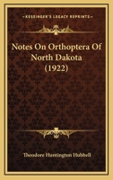 Notes On Orthoptera Of North Dakota 1120657334 Book Cover