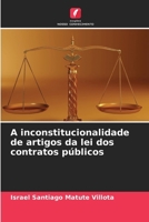 A inconstitucionalidade de artigos da lei dos contratos públicos 6206977188 Book Cover