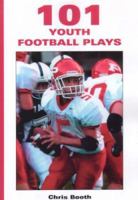 101 Youth Football Plays 1585180246 Book Cover