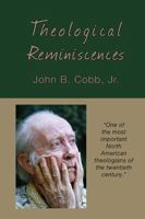 Theological Reminiscences (Toward Ecological Civilization) (Volume 4) 1940447046 Book Cover