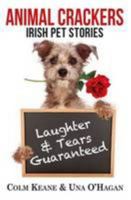 Animal Crackers: Irish Pet Stories 0955913373 Book Cover