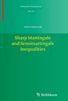 Sharp Martingale and Semimartingale Inequalities 303480749X Book Cover