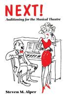 Next! Auditioning for the Musical Theatre 0997164646 Book Cover