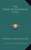 The Story of Buddhism. 1014294495 Book Cover