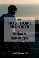 The Host Home Provider in Human Services 1649537220 Book Cover