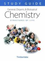 General, Organic and Biological Chemistry (Study Guide and Selected Solutions) 0805329870 Book Cover