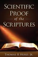 Scientific Proof of the Scriptures 1537108379 Book Cover