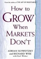 How to Grow When Markets Don't 0446531774 Book Cover