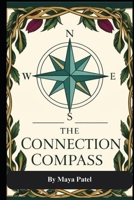 The Connection Compass B0DZ7MJC2Z Book Cover