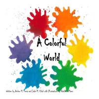 A Colorful World 1987539982 Book Cover