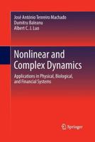 Nonlinear And Complex Dynamics: Applications In Physical, Biological, And Financial Systems 1461402301 Book Cover