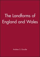 The Landforms of England and Wales 0631163670 Book Cover