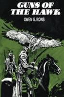 Guns of the Hawk 147783835X Book Cover