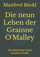 Die neun Leben der Grainne O'Malley: Die Abenteuer einer irischen Piratin 1519056117 Book Cover