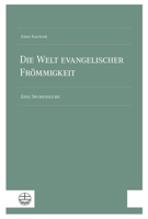 Die Welt evangelischer Frömmigkeit 3374077315 Book Cover