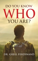 Do You Know Who You Are? 1639457925 Book Cover