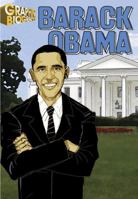 Barack Obama, Graphic Biography 1599054531 Book Cover