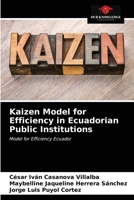 Kaizen Model for Efficiency in Ecuadorian Public Institutions 6203336025 Book Cover