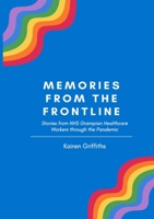 Memories from the Frontline: Stories from NHS Grampian Healthcare Workers through the Pandemic 1447782275 Book Cover