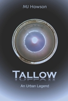 Tallow: An Urban Legend 0999616633 Book Cover