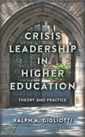 Crisis Leadership in Higher Education: Theory and Practice 1978801823 Book Cover