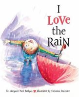 I Love the Rain 1587172089 Book Cover