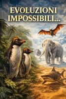 Evoluzioni Impossibili (Italian Edition) B0H3H9ZNC6 Book Cover