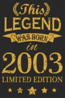 This Legend Was Born In 2003: Blank Lined Journal, Happy 16th Birthday Notebook, Diary, Logbook, Perfect Gift For 16 Year Old Boys And Girls 1691976261 Book Cover