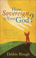 How Sovereign is Your God? 160696383X Book Cover