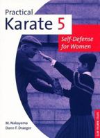 Practical Karate Volume 5: Self-Defense for Women: For Women Bk.5 0804804850 Book Cover