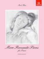 More Romantic Pieces for Piano Book 3 1854724517 Book Cover