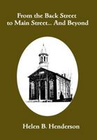 From the Back Street to Main Street...And Beyond: History of the Society of Methodists of Middletown Point 1508442959 Book Cover