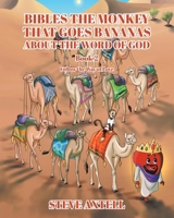 Bibles The Monkey That Goes Bananas About The Word of God Book#2 "Follow The Way of Love" 0578767848 Book Cover