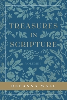 Treasures In Scripture Volume 1 B0FHP8H71S Book Cover