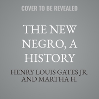 The New Negro, a History: A History in Documents, 1887-1937 B0FR7H8VJ9 Book Cover