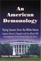 An American Demonology: Flying Saucers Over The White House 1900486466 Book Cover