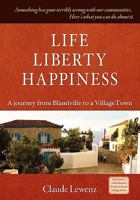 Life Liberty Happiness 0958286825 Book Cover