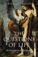 The Questions of Life: An Invitation to Philosophy 0745626297 Book Cover