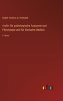 Archiv für pathologische Anatomie und Physiologie und für klinische Medicin: 4. Band 3368559176 Book Cover