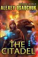 The Citadel (Mirror World Book #2) 8088231086 Book Cover
