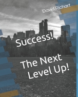 Success! The Next Level Up! B0C2SBZX6B Book Cover