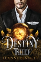 The Destiny Thief 1542833620 Book Cover