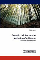 Genetic risk factors in Alzheimer's disease: Candidate gene approach 3843388687 Book Cover