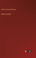 Allen die Erde! 3368411063 Book Cover