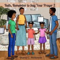 Ruth, Remember to Say Your Prayer 2 173736011X Book Cover