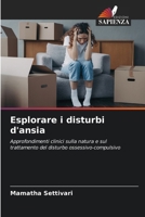 Esplorare i disturbi d'ansia (Italian Edition) 6209325947 Book Cover