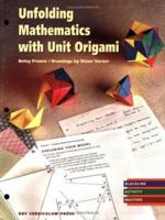 Unfolding Mathematics with Unit Origami 1559532750 Book Cover