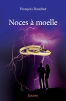 Noces à moelle (French Edition) 2414360119 Book Cover