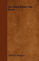 The Wind Before the Dawn 1023164043 Book Cover